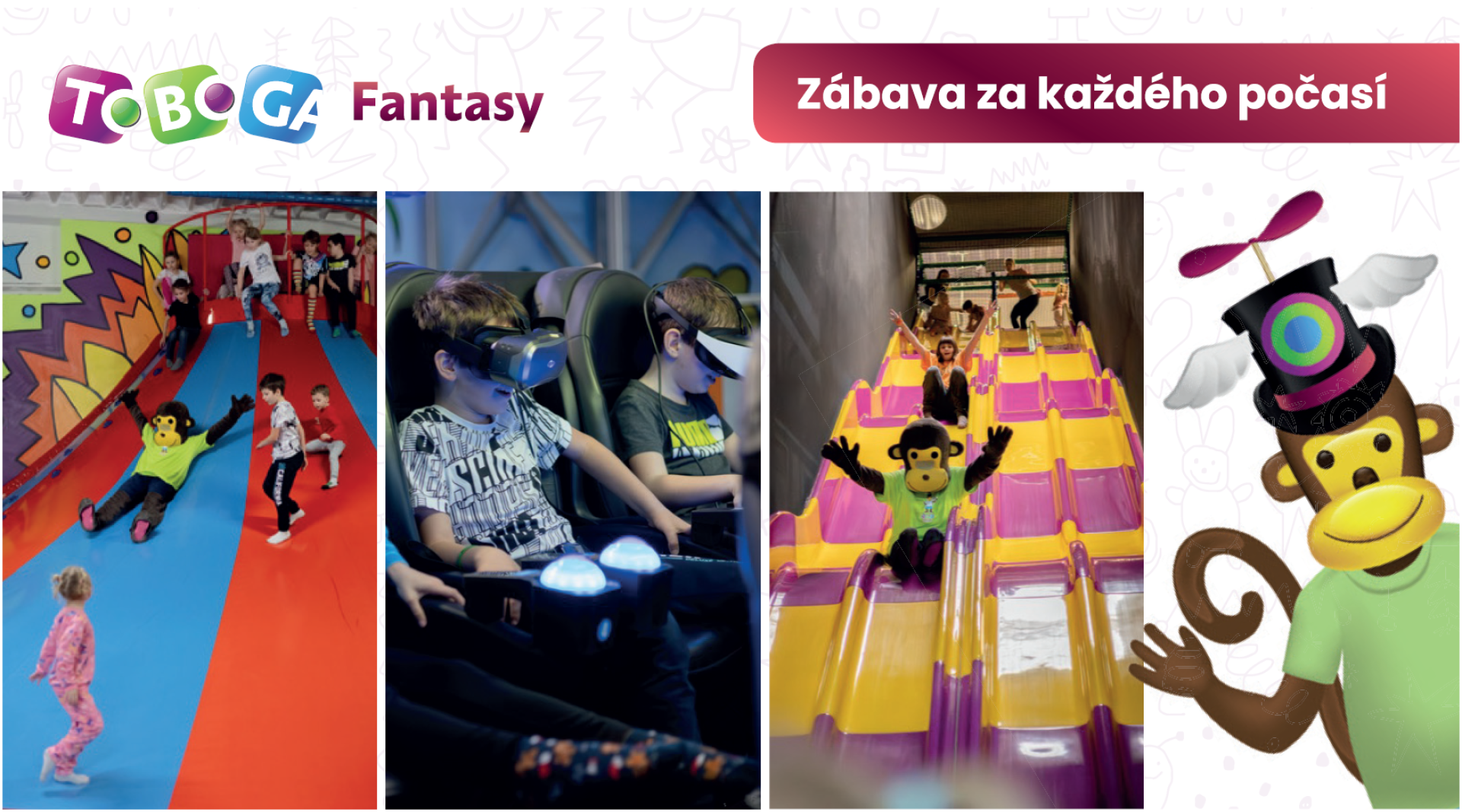 TOBOGA Fantasy
